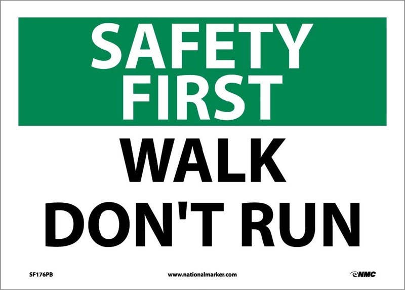 AccuformNMC SF176 Safety First, Walk Don't Run Sign, 10" x 14"