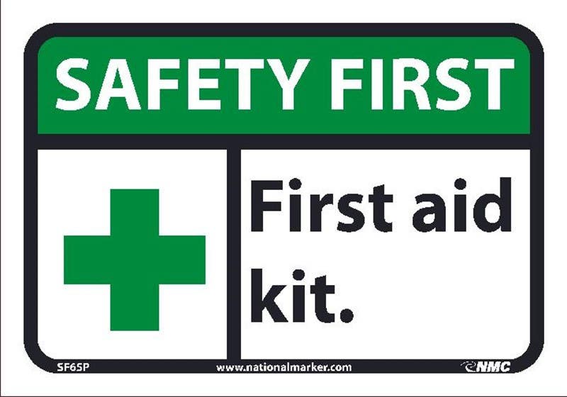 AccuformNMC SF65 Safety First, First Aid Kit Sign