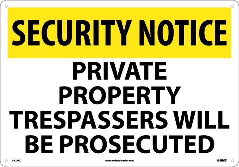 AccuformNMC MATR Safety Sign, Private Property - Trespassers Will Be Prosecuted To The Full Extent Of The Law
