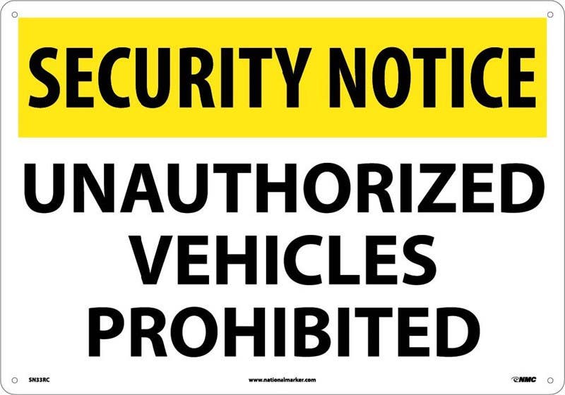 AccuformNMC SN33 Security Notice, Unauthorized Vehicles Prohibited Sign, 14" x 20"