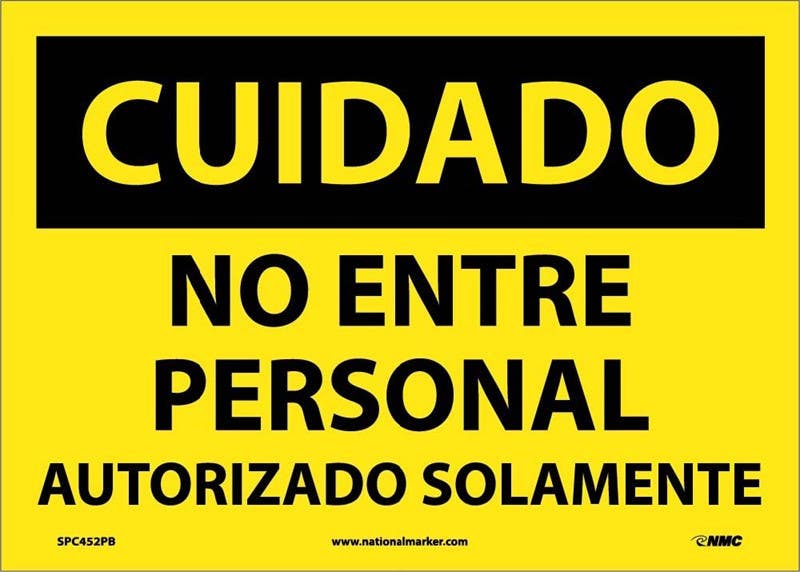 AccuformNMC SPC452 Caution, Do Not Enter Sign (Spanish), 10" x 14"