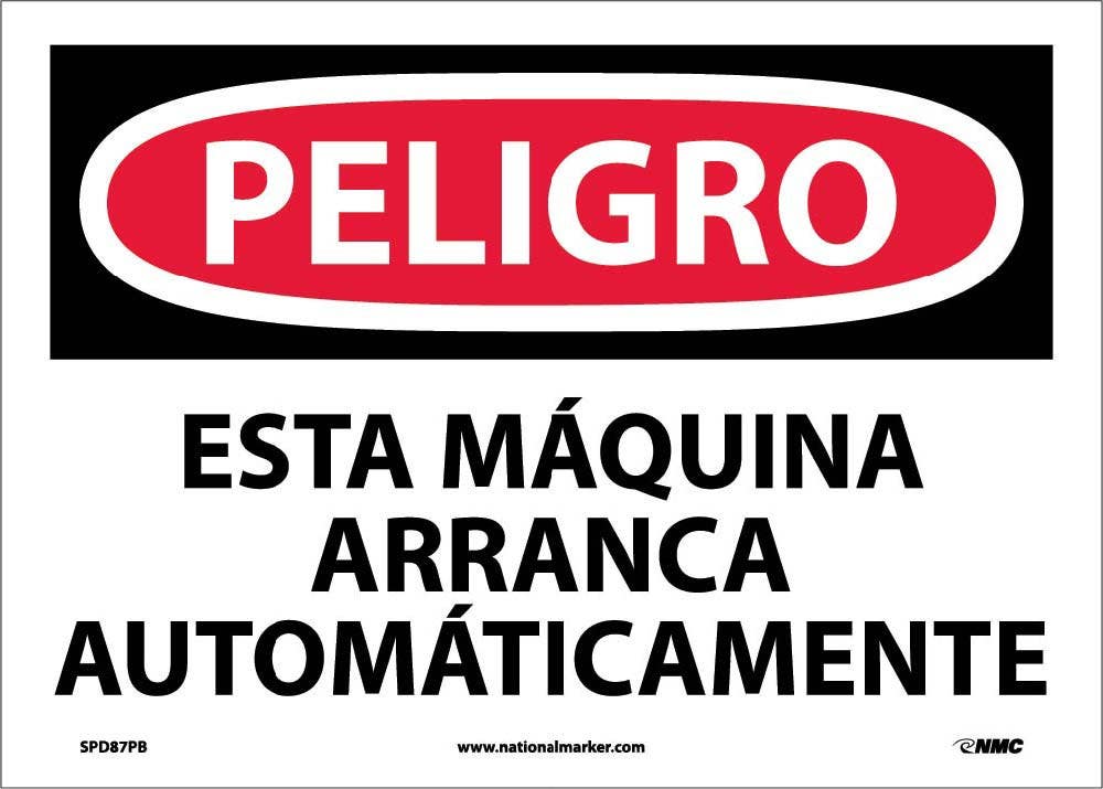 AccuformNMC SPD87 Danger, Automatic Machine Start Sign (Spanish), 10" x 14"