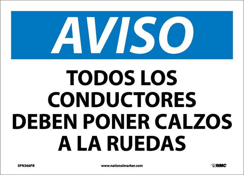 AccuformNMC SPN366 Notice, All Drivers Must Chock Wheels Sign (Spanish), 10" x 14"