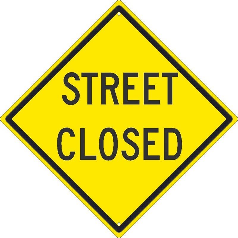 AccuformNMC TM216K Street Closed Sign, 24" x 24", .080 HIP Reflective Aluminum