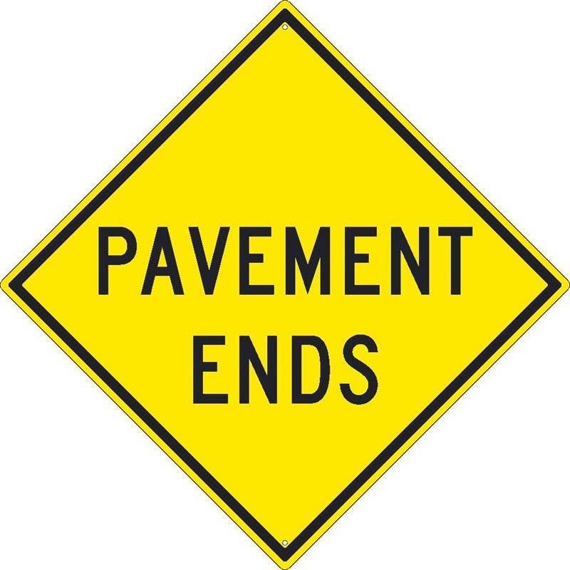 AccuformNMC TM262K Pavement Ends Sign, 30" x 30", .080 HIP Reflective Aluminum