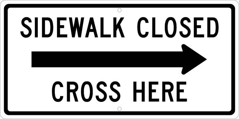 AccuformNMC FRR Bicycle & Pedestrian Sign, Sidewalk Closed - Cross Here, 12" x 24"
