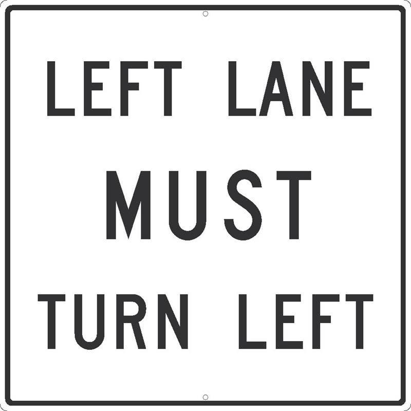 AccuformNMC TM524 Left Lane Must Turn Left Sign, 30" x 30"