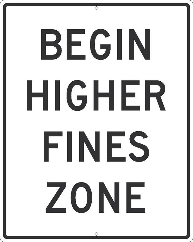 AccuformNMC TM526 Begin Higher Fines Zone Sign, 30" x 24"