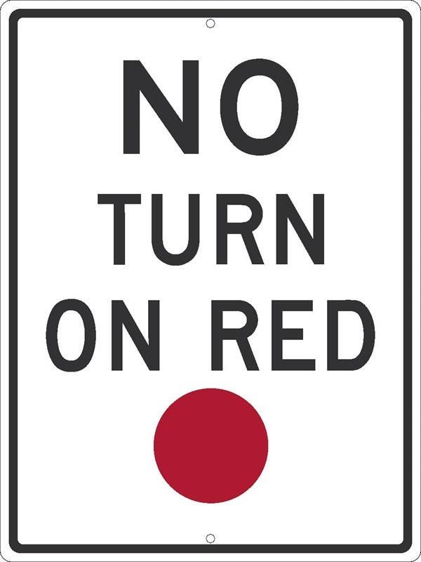 AccuformNMC TM533 No Turn On Red Sign (Graphic), 24" x 18"