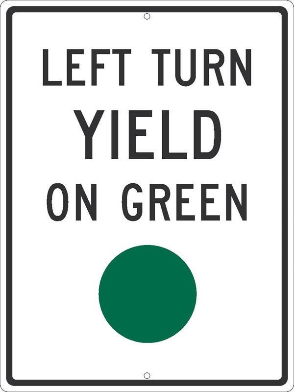 AccuformNMC TM534 Left Turn Yield On Green Sign (Graphic), 24" x 18"