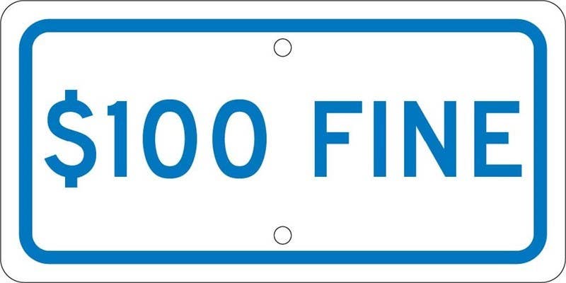 AccuformNMC FRA121RA Supplemental Sign, $100 Fine, .080 Engineer Grade Reflective Aluminum, 6" x 12"