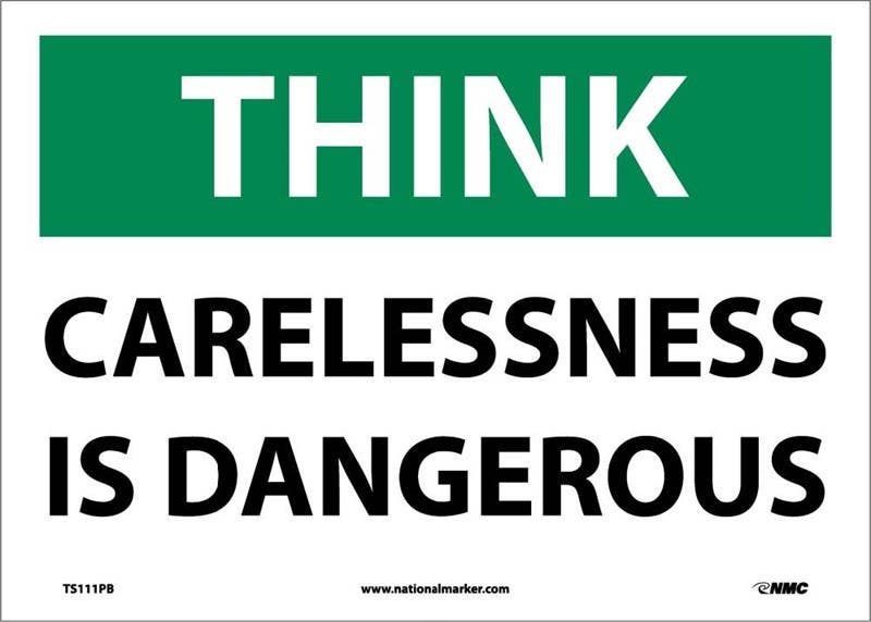 AccuformNMC TS111 Think, Carelessness Is Dangerous Sign, 10" x 14"