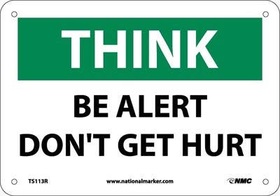AccuformNMC TS113 Think, Be Alert Don't Get Hurt Sign, 7" H x 10" W