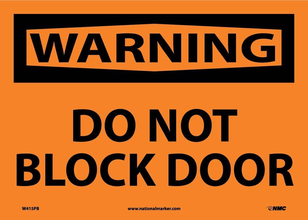 AccuformNMC MABR305 OSHA Warning Safety Sign, Do Not Bock Door, 10" x 14"