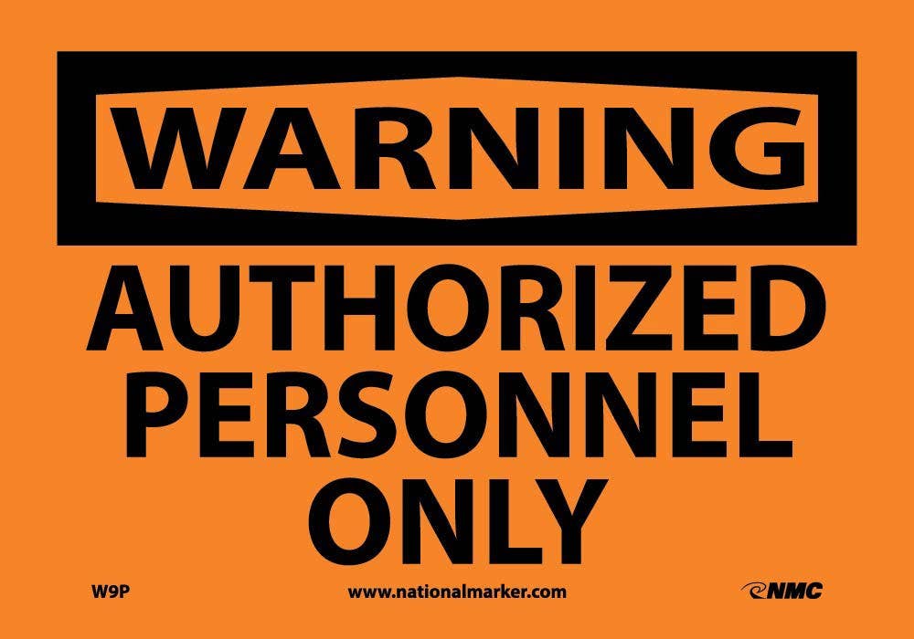 AccuformNMC W9 Warning, Authorized Personnel Only Sign, 10" H x 14" W
