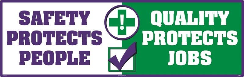 AccuformNMC WF Safety Protects People, Quality Protects Jobs Large Wall Sign, Texwalk