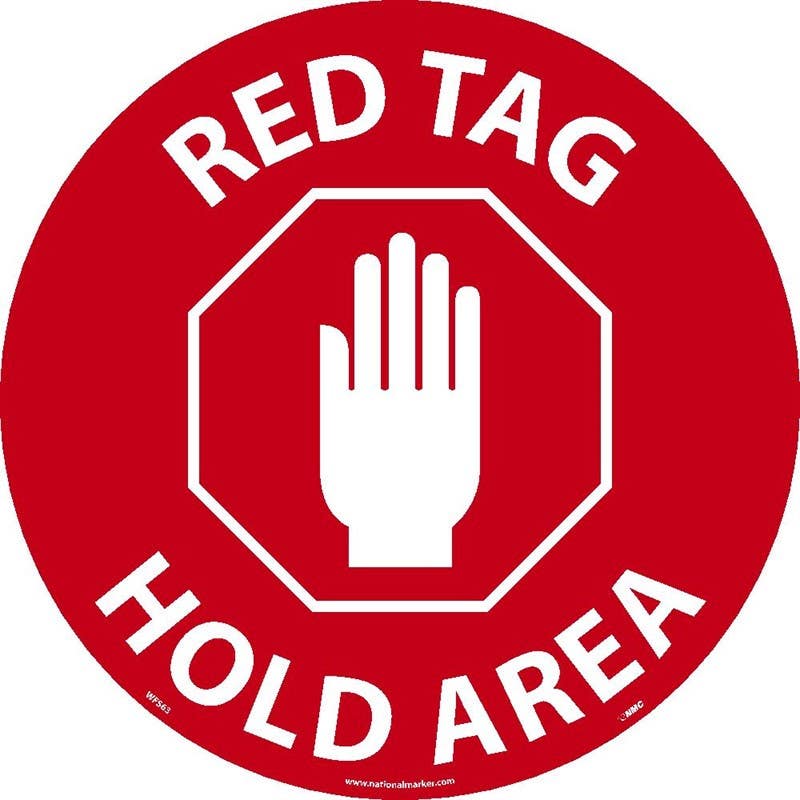 AccuformNMC WFS Red Tag Hold Area, Walk On Floor Sign, 17" Dia.