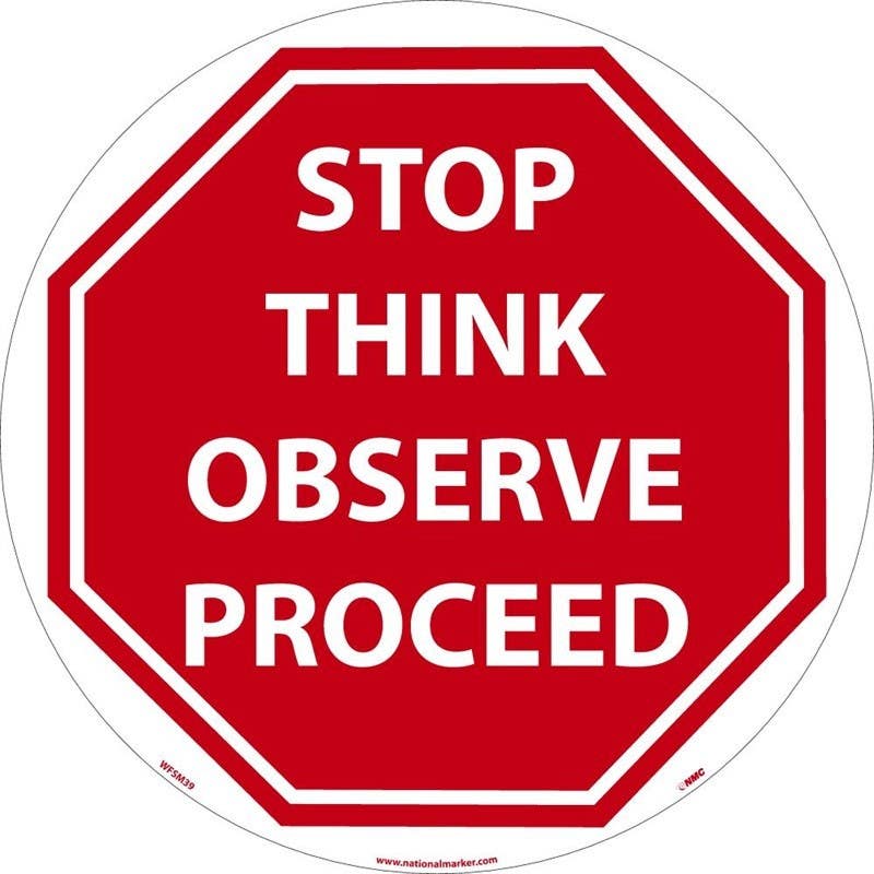 AccuformNMC WFSM39 Stop Think Observe Proceed Floor Sign, 17" Dia., Walk On Smooth