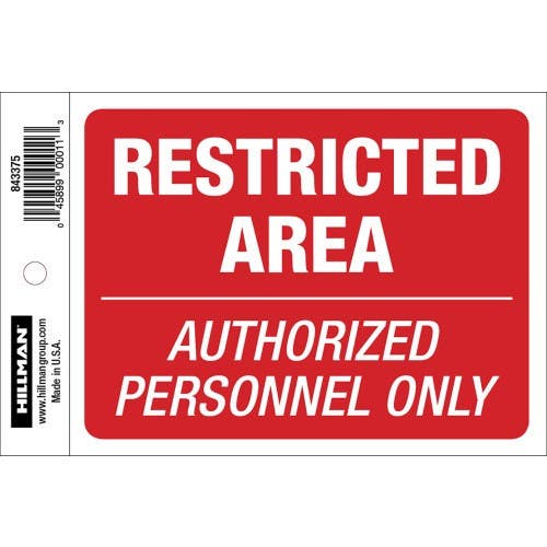 Hillman 843375 Restricted Area Sign, (4" X 6")