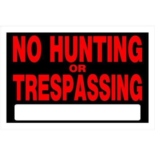 Hillman 839942 No Hunting or Trespassing Sign, (8" X 12")