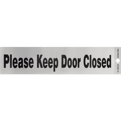 Hillman 839818 Adhesive Please Keep Door Closed Sign (2" X 8")