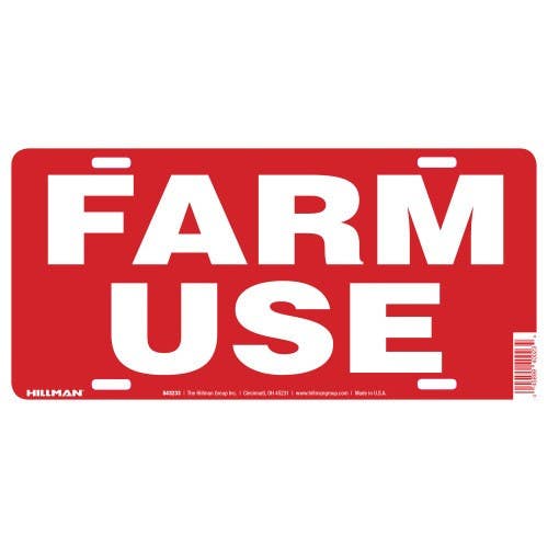Hillman 843233 Farm Use Sign (6" X 12")
