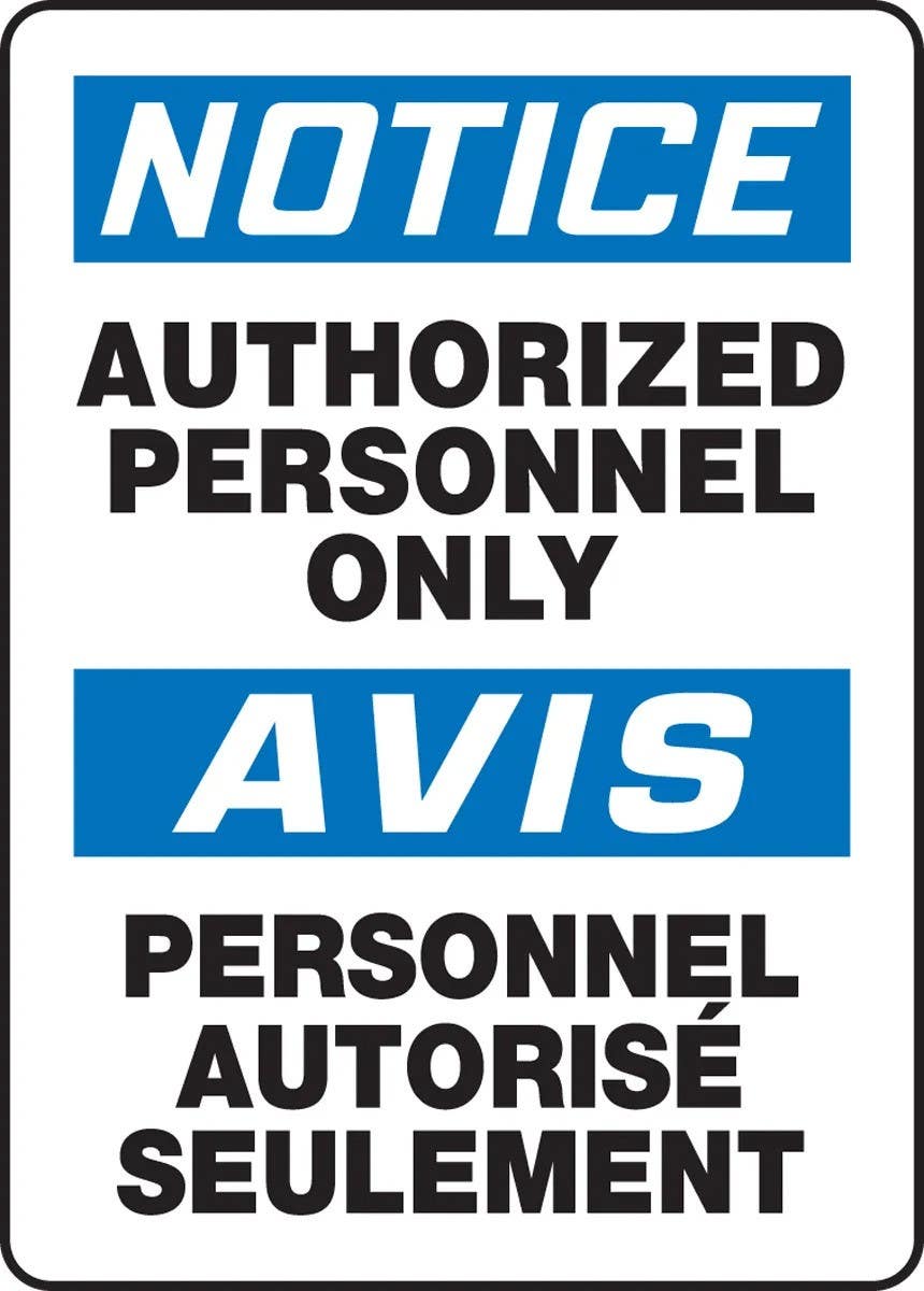 AccuformNMC FBMADC Bilingual OSHA Notice Safety Sign, Authorized Personnel Only