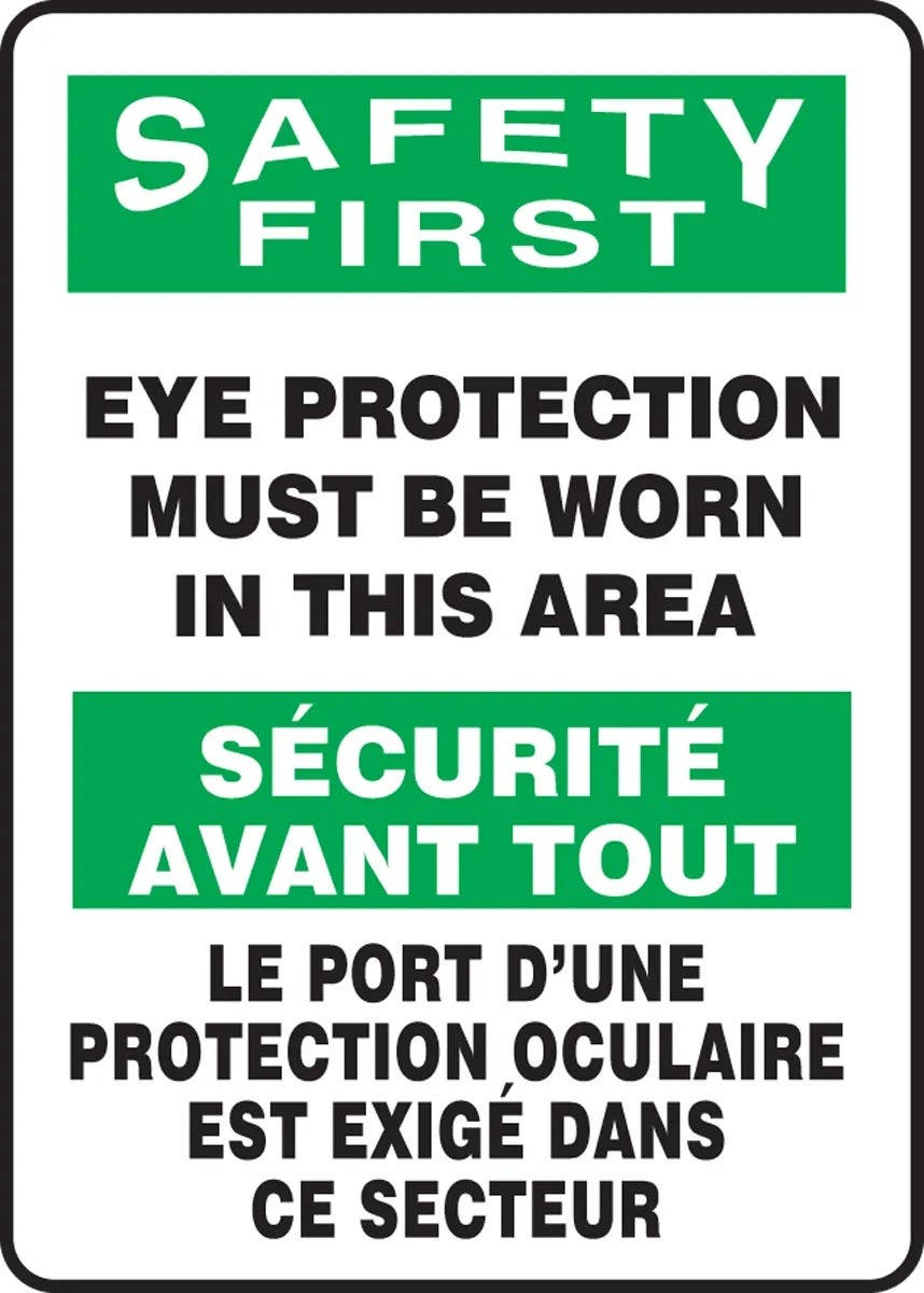 AccuformNMC FBMPPE907 Bilingual French Sign, Safety First, Eye Protection Must Be Worn In This Area, 14" H x 10" W