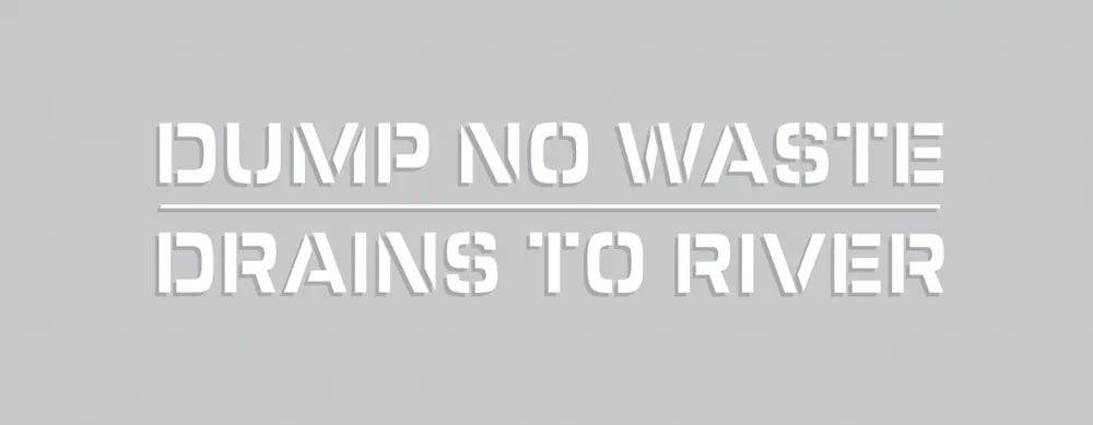 AccuformNMC FMS301 Message Stencil, Dump No Waste Drains To River