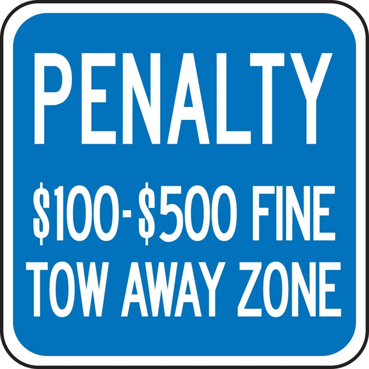 AccuformNMC FRA159RA Supplemental Sign, Penalty, $100-$500 Fine…, Engineer Grade Reflective Aluminum (.080), 12" x 12"