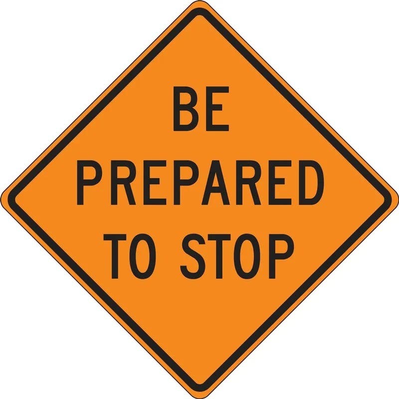 AccuformNMC FRC Roll-Up Construction Sign, Be Prepared To Stop