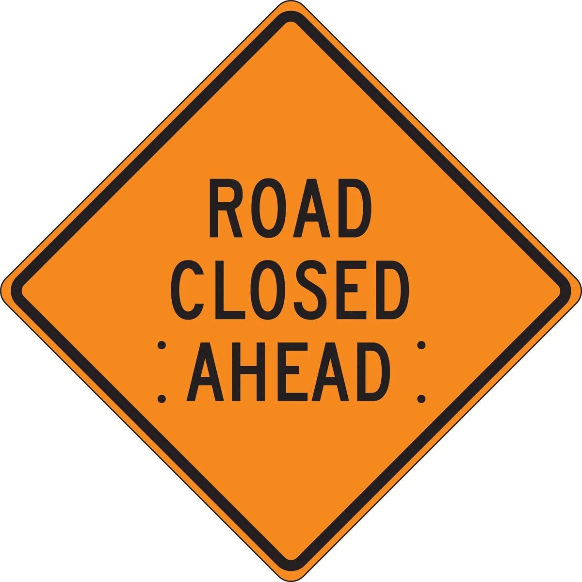AccuformNMC FRC Roll-Up Construction Sign, Road Closed Ahead