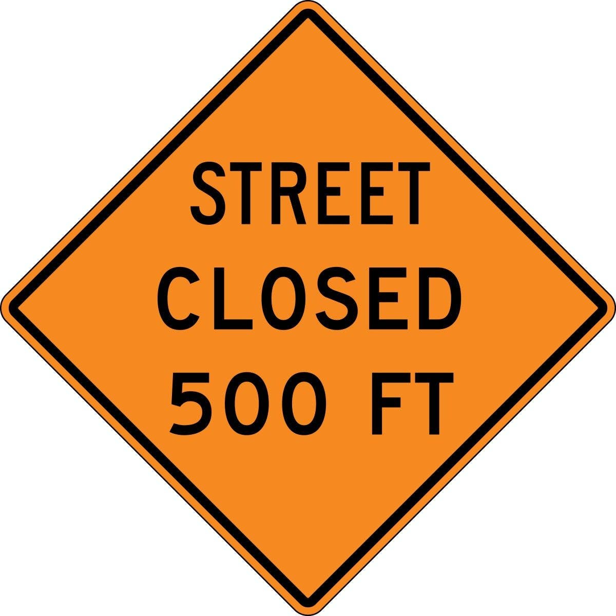 AccuformNMC FRK Rigid Construction Sign, Street Closed 500 Ft