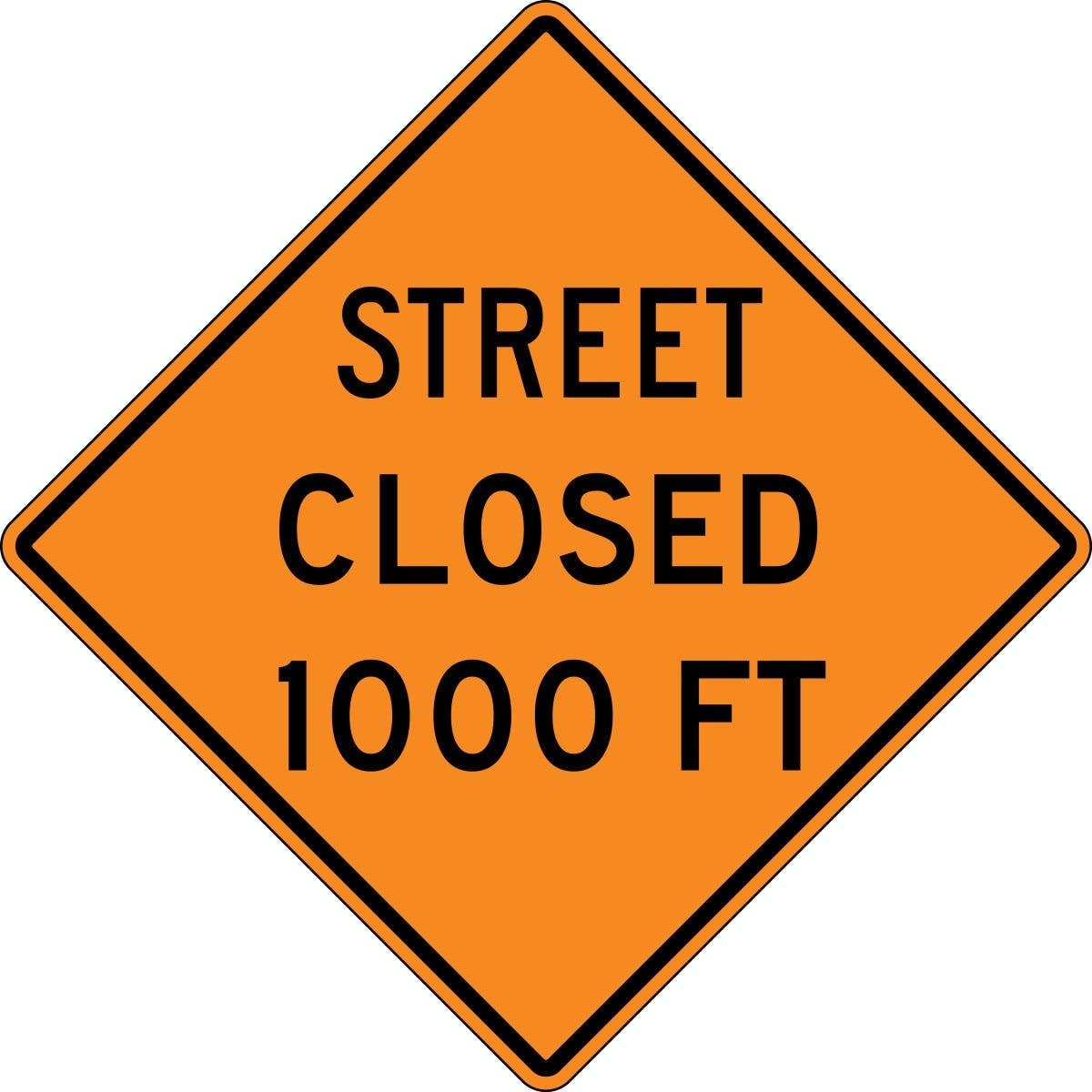 AccuformNMC FRK Rigid Construction Sign, Street Closed 1000 Ft
