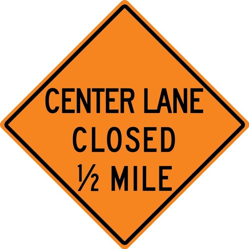 AccuformNMC FRK Rigid Construction Sign, Center Lane Closed 1/2 Mile