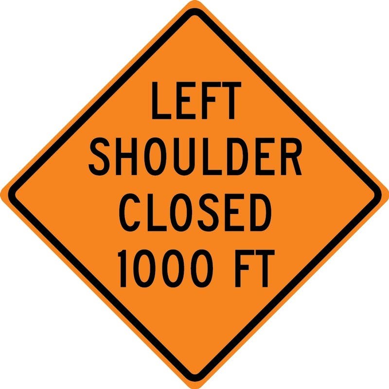 AccuformNMC FRK Rigid Construction Sign, Left Shoulder Closed 1000 Ft