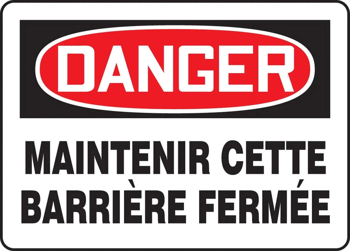 AccuformNMC FRMABR Bilingual French Sign, Danger, Maintenir Cette Barriere Fermee