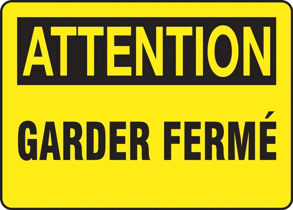 AccuformNMC FRMABR Bilingual French Sign, Attention, Garder Ferme