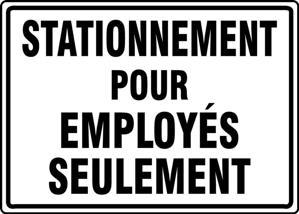 AccuformNMC FRMADC880 French Safety Sign, Parking Is For Employees Only, 14" H x 20" W