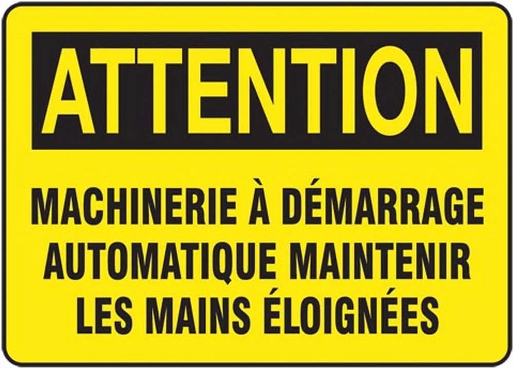 AccuformNMC FRMEQM Bilingual French Sign, Attention, Machinerie A Demarrage Automatique Maintenir…