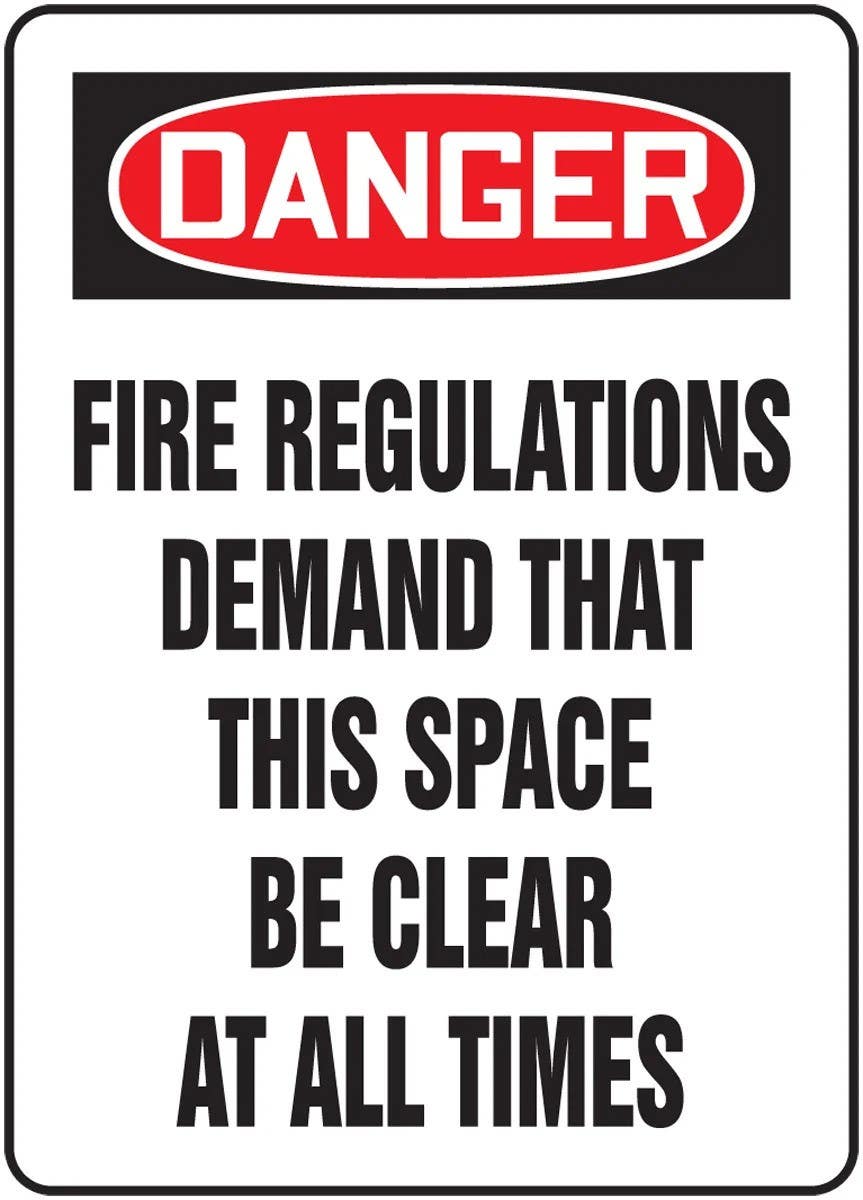 AccuformNMC MEXT OSHA Danger Safety Sign, Fire Regulations Demand That This Space Be Clear At All Times