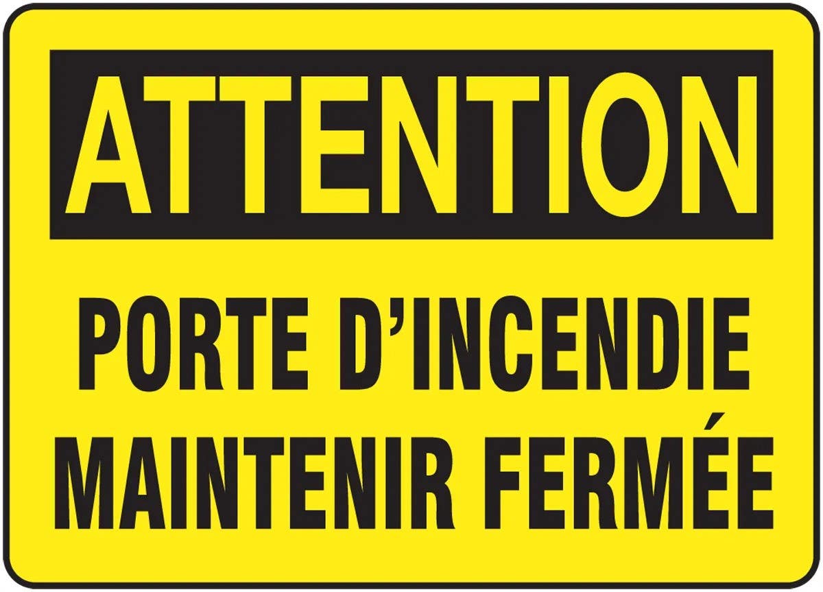 AccuformNMC FRMEXT Bilingual French Sign, Attention, Porte D'Incendie Maintenir Fermee