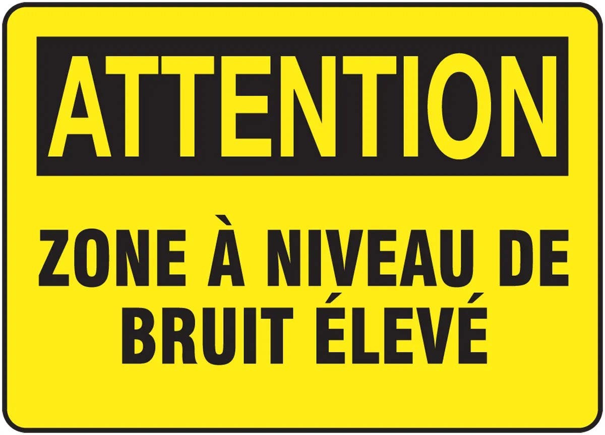 AccuformNMC FRMPPA Bilingual French Sign, Attention, Zone A Niveau De Bruit Eleve
