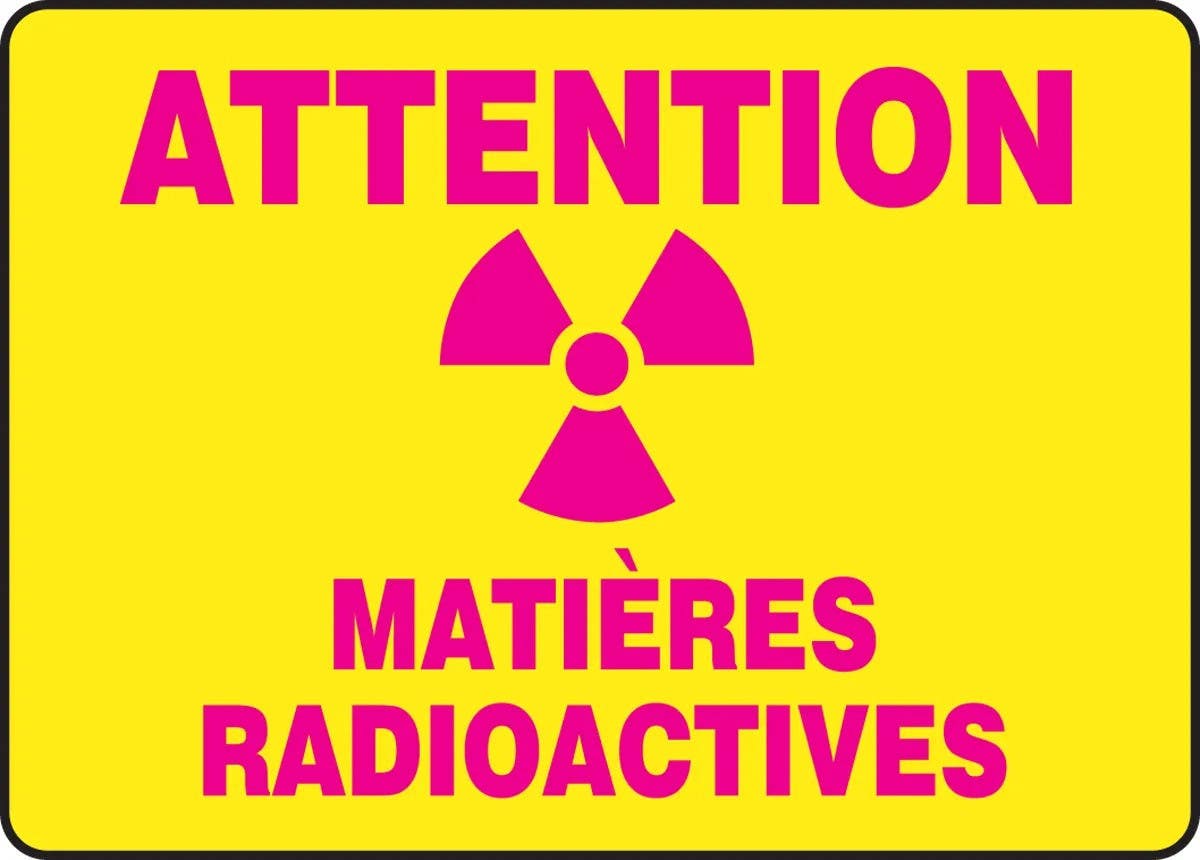 AccuformNMC FRMRAD Bilingual French Sign, Attention, Matieres Radioactives