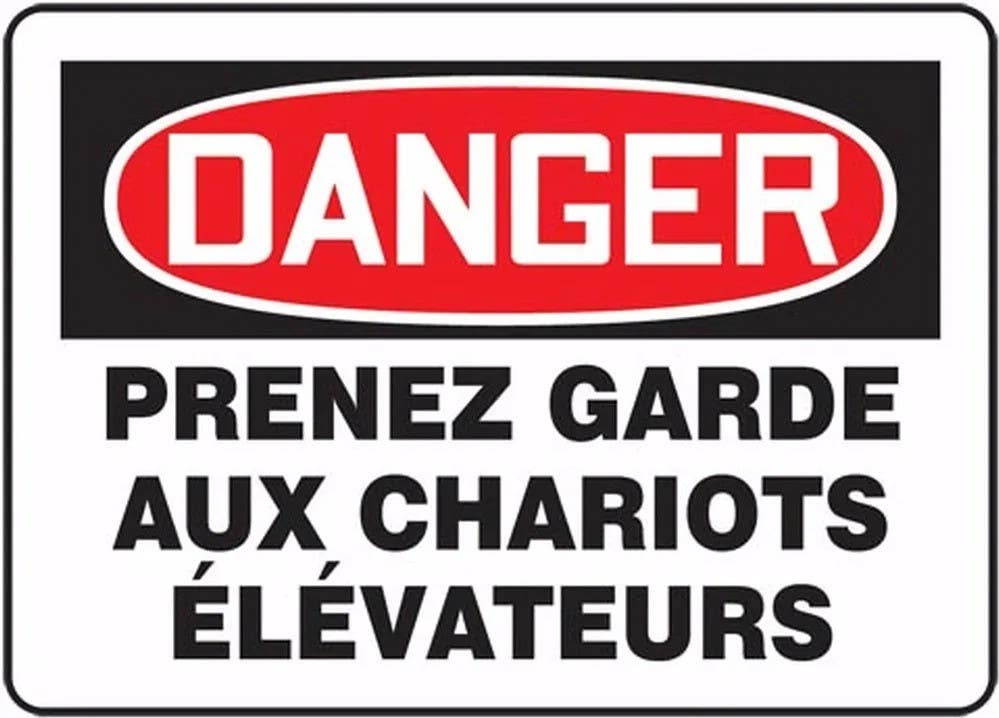 AccuformNMC FRMVHR Bilingual French Sign, Danger, Prenez Garde Aux Chariots Elevateurs