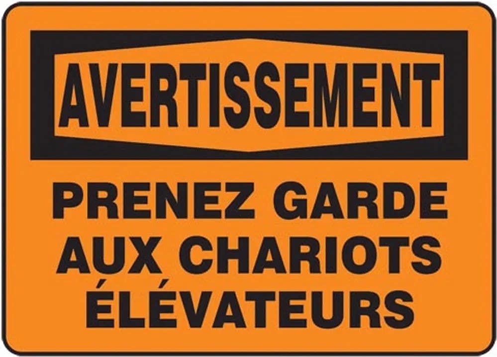 AccuformNMC FRMVHR Bilingual French Sign, Avertissement, Prenez Garde Aux Chariots Elevateurs