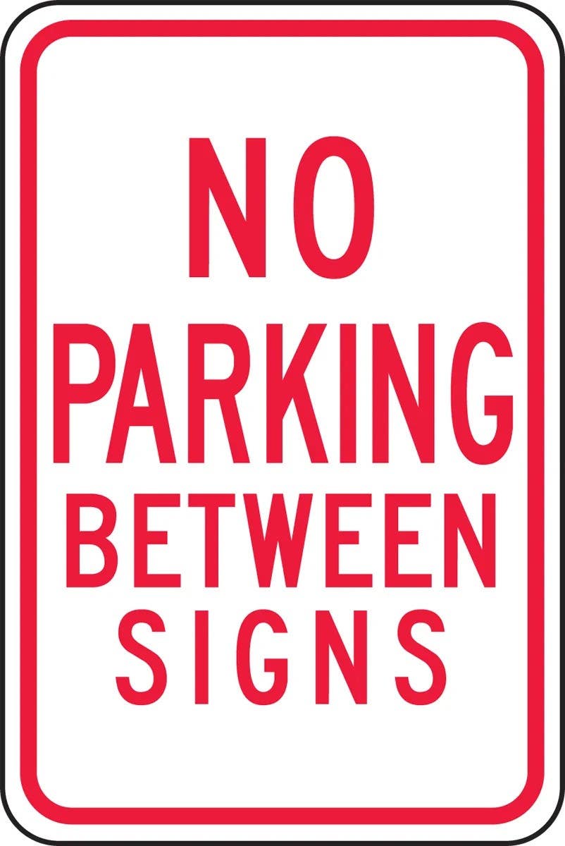 AccuformNMC FRP100RA Traffic Sign, No Parking Between Sign, Engineer Grade Reflective Aluminum (.080), 18" H x 12" W