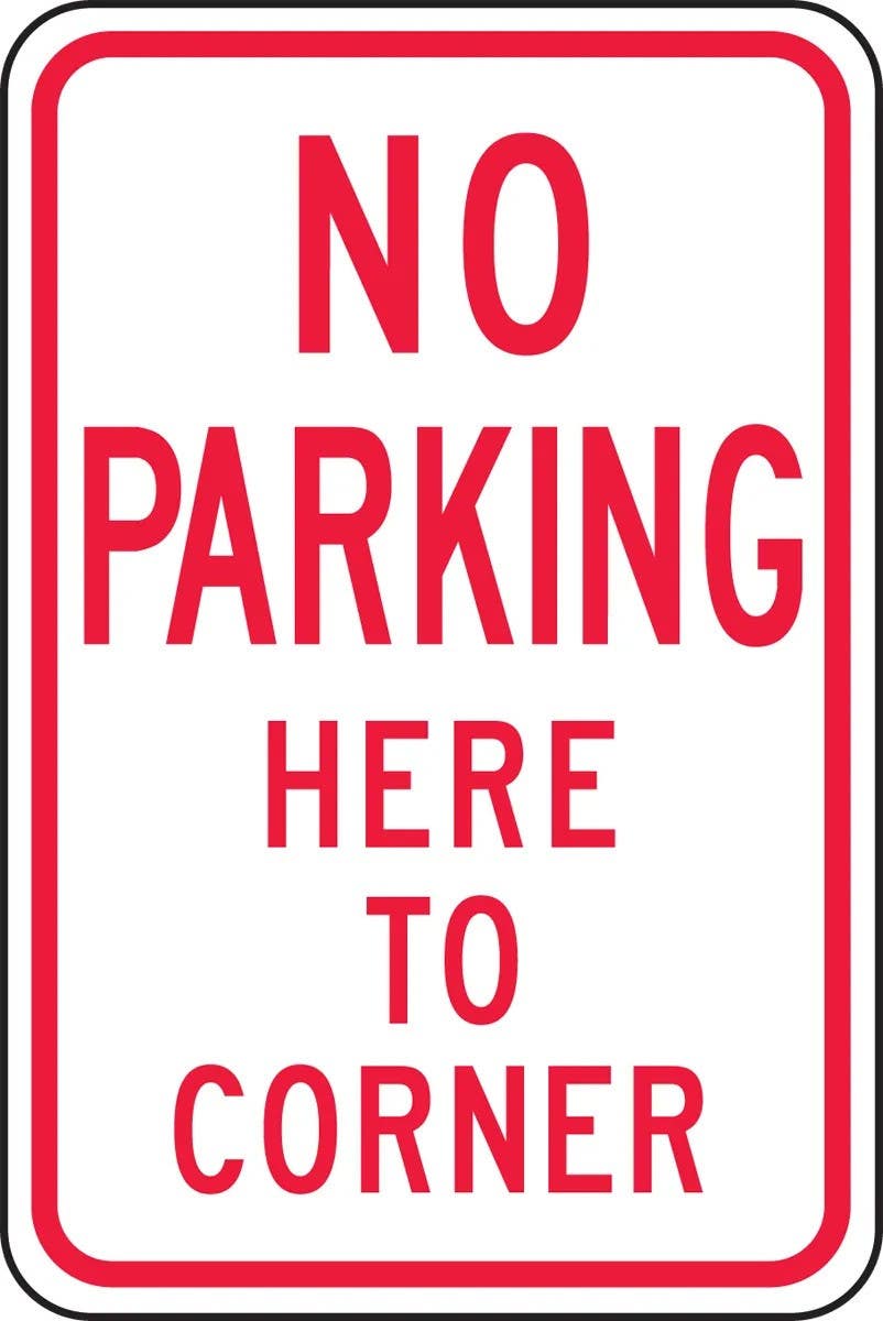 AccuformNMC FRP103RA No Parking Traffic Sign, Here To Corner, Engineer Grade Reflective Aluminum (.080), 18" H x 12" W