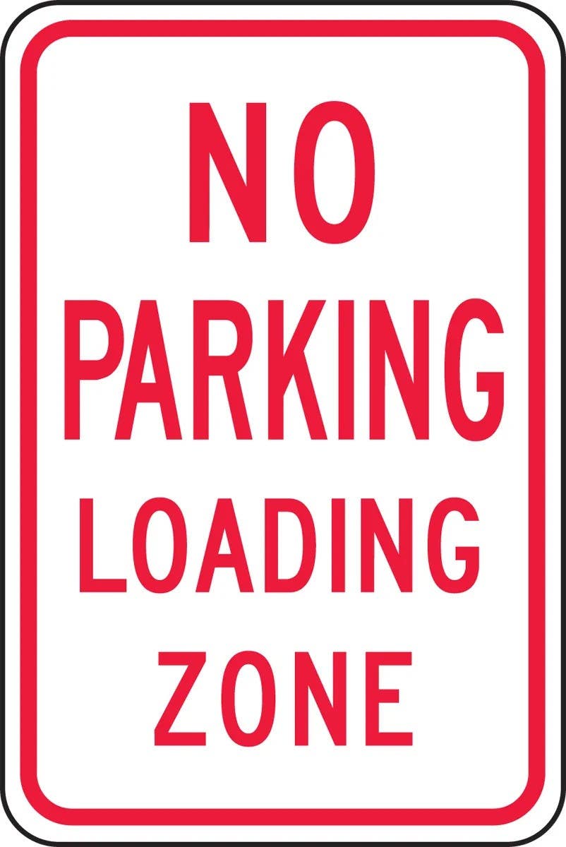 AccuformNMC FRP104RA No Parking Traffic Sign, Loading Zone, Engineer Grade Reflective Aluminum (.080), 18" H x 12" W