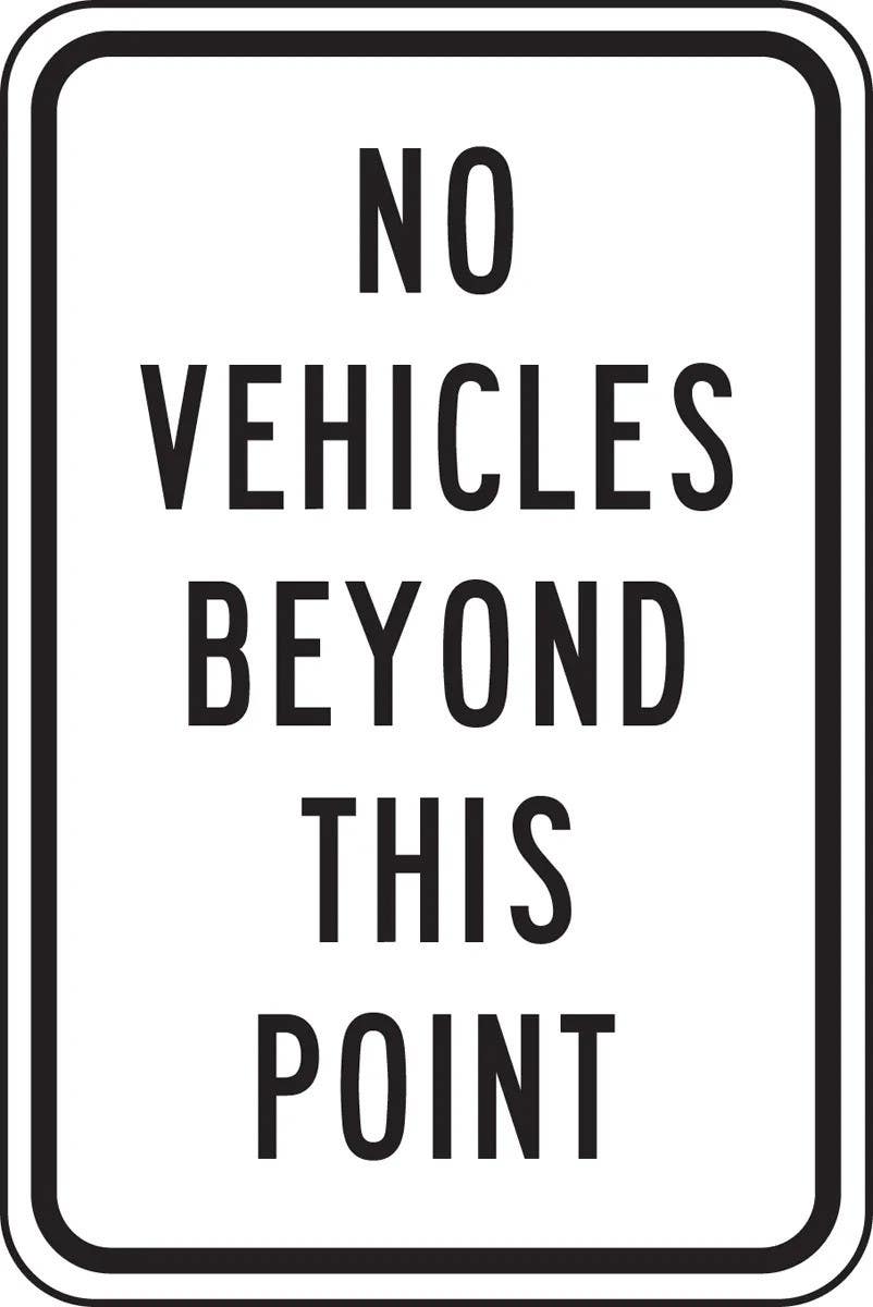 AccuformNMC FRP Traffic Sign, No Vehicles Beyond This Point, Engineer Grade Reflective Aluminum (.080)